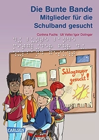 Buch Cover des Kinderbuchs "Die Bunte Bande. Mitglieder für die Schulband gesucht."