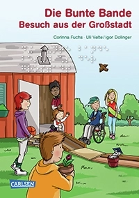 Buch Cover des Kinderbuchs "Die Bunte Bande. Besuch aus der Großstadt."