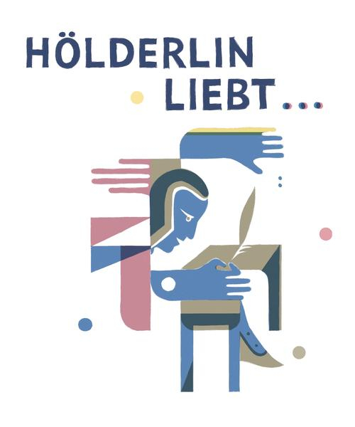 Logo der Sonderausstellung Hölderlin liebt...