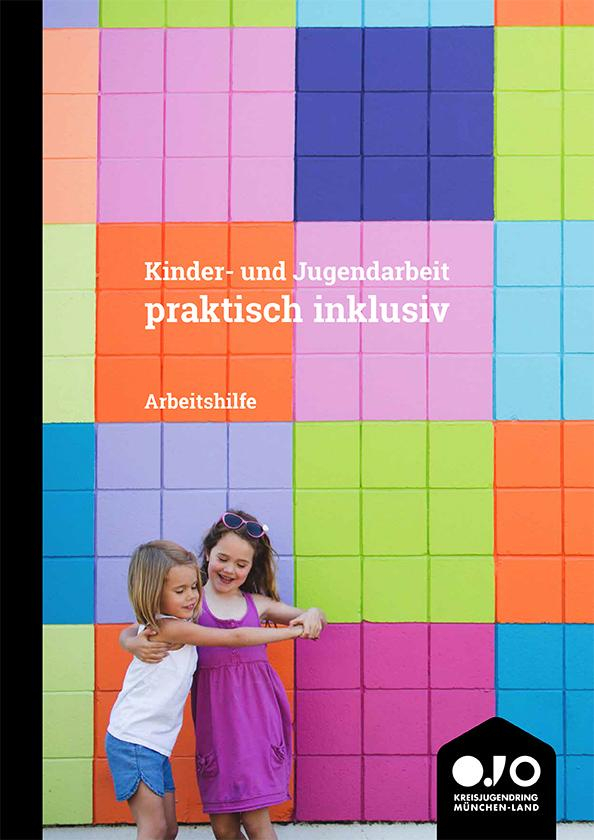 Deckblatt des Handuches "Kinder- und Jugendarbeit praktisch inklusiv"