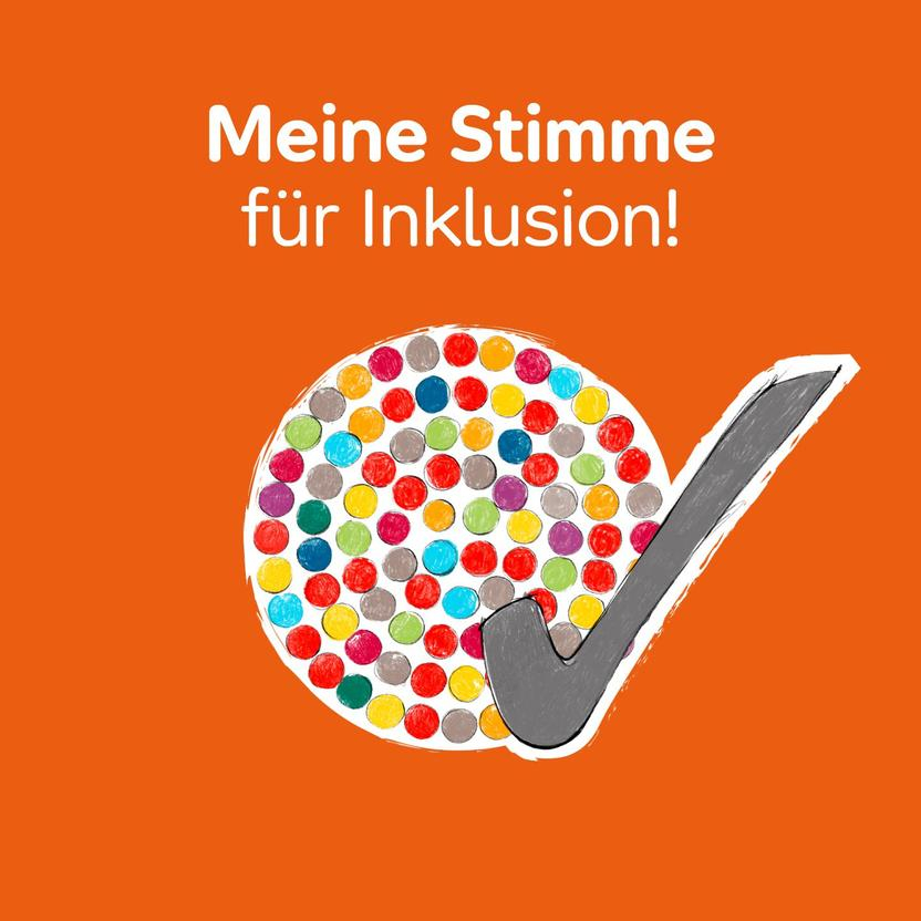 Das Inklusionszeichen. Darüber steht: Meine Stimme für Inklusion!