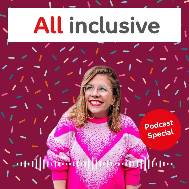 Das Visual zeigt eine junge Frau vor einem bunten Hintergrund. Oben steht: All inklusive. Unten  rechts steht: Podcast Special
